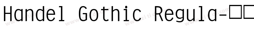 Handel Gothic Regula字体转换